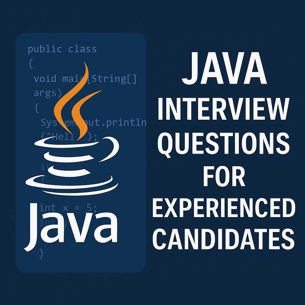 Java Interview Questions for Experienced Professionals